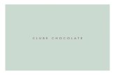 A Clube Chocolate é uma concept store que vende roupas e - Guita... · A Clube Chocolate é uma concept store que vende roupas e ... varejo mas também no atacado. Durante o lançamento