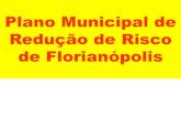 Plano Municipal de Redução de Risco de Florianópolis · de riscos . Siga as orientações da PBH ÁREA DE RISCO 80,0cm m EM MONITORAMENTO Informações: 3277-6409 as linhas verdes,