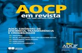 Aocp: SINÔNIMo DE EFIcIÊNcIA, TRANSp ARÊNcIA E … · A AOCP - Assessoria em Organização de Concursos Públicos foi fundada em dezembro de 1999 por ex-servidores da Universi-dade