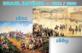 BRASIL IMPÉRIO (1822 - colegiomilitarpmvr.com.br REINADO.pdf · BRASIL IMPÉRIO (1822 – 1889) iair@pop.com.br Prof. Iair I REINADO (1822 – 1831) D.Pedro I, primeiro Imperador