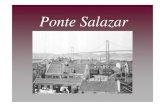 Cópia de 2-SITE-Apresentação PONTE SALAZARoliveirasalazar.org/download/galeria/pdfW___492D0299-068A-4267-A... · Ponte Salazar. História... A travessia do rio Tejo a partir da