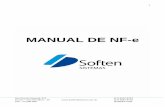 MANUAL DE NF-e - Soften Sistemas · A Nota Fiscal eletrônica (NF-e) é um documento utilizado como comprovante de venda tanto de serviços como de produtos, sendo assim uma documentação