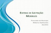 EDITAIS DE LICITAÇÃO MODELOS - modelosprontos.commodelosprontos.com/wp-content/uploads/2016/12/modelos_de_editais... · A licitação é um procedimento administrativo disciplinado