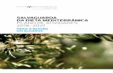 SALVAGUARDA DA DIETA MEDITERRÂNICA PLANO DE … · Região do Algarve para a Salvaguarda da Dieta Mediterrânica pretende-se apoiar a sua continuidade de modo sustentável e transmitir