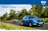 Novo Dacia Sandero - jbandeira.com · O design do Novo Sandero é sinónimo de qualidade e força. Os faróis de design perﬁlado e a grelha dianteira marcante acentuam a sua expressividade.