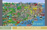 Cap. 3 e 4 BRASIL POPULAÇÃOimages.educacaoadventista.org.br/siteescola/sites/sp/portofeliz/... · e Sul, ocorre um grande movimento migração sentido Centro-Oeste. “De volta