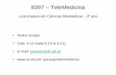 8397 TeleMedicina - di.ubi.ptparaujo/Cadeiras/Telemedicina/2017-2018/... · Consciente da (cada vez maior) importância da telemedicina, a PT-Inovação desenvolveu uma plataforma