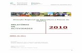 DE 2010 ACTIVIDADES - drapalg.min-agricultura.pt · Actividades Desenvolvidas/Fichas de Actividades ... auto avaliação do QUAR de 2010, trabalho desenvolvido pelo Núcleo de ...