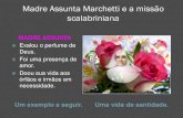 Madre Assunta Marchetti e a missão scalabriniana · heróicas pelo Santo Padre Bento XVI, ... todos os homens do mundo ... “Ide e evangelizai! Exalar o bom odor de
