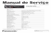 Manual de Serviço ORDEM DCS - MAI2008 - 006 - MS · CQ-RX105L ATENÇÃO ! Este Manual foi elaborado para uso somente por profissionais e técnicos treinados e autorizados pela Panasonic