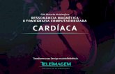 Este material visa informar os pontos fortes da ...teleimagem.com.br/e-books/EBOOK_CARDIO.pdf · Ela permite a avaliação da anatomia cardíaca e ... Angiorressonância das artérias