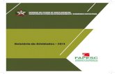 relatório de atividades • 2011 - FAPESC · FAPESC Relatório 2011 5 Sumário ... Incidência, caracterização, quadro experimental e tratamento do leite instável não ácido
