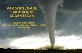 VARIABILIDADE E MUDANÇAS CLIMÁTICAS - if.ufrj.brpef/aulas_seminarios/seminarios/2013_1_06_claudine.pdf · Qual a diferença entre tempo, clima, variabilidade climática e mudanças