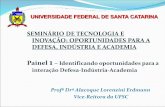 SEMINÁRIO DE TECNOLOGIA E INOVAÇÃO: …fiesc.com.br/sites/default/files/inline-files/Apresentação... · Administração Universitária Profissional Florianópolis 2010 - 3/5
