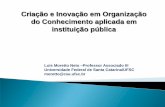 Criação e Inovação em Organização do Conhecimento aplicada ... · Governação, Inovação e tecnologias : O Estado Rede e a Administração Pública do Futuro /Fátima Fonseca