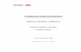COBRANÇA REGISTRADA - HSBC Brasil · cobranÇa registrada manual tÉcnico – mÓdulo i arquivos remessa - retorno padrÃo cnab 400 versão: outubro / 2009 hsbc bank brasil s.a.