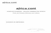 AFRICAN SCREENS – NOVOS CINEMAS DE ÁFRICA Ciclo de ... · − Constituir um acervo de arte contemporânea africana, que passará a ser património inalienável da Fundação; ...
