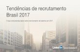 Tendências de recrutamento Brasil 2017 - amcham.com.br · Tendências de recrutamento ... A qualidade dos indicadores de contratação é a métrica mais importante monitorada pelas