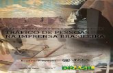 Tráfico de pessoas - reporterbrasil.org.br · A partir do levantamento da produção jornalística de um jornal regional, o principal da capital do país – Correio Braziliense