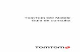 TomTom GO Mobiledownload.tomtom.com/open/manuals/GO_Mobile_app_for_Android/refman/... · posicionamento de redes Wi-Fi ou de torres de celular. Essas informações são usadas para