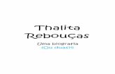 Thalita Rebouças - static.recantodasletras.com.brstatic.recantodasletras.com.br/arquivos/5324181.pdf · profissão de escritora e da Thalita. Texto atualizado em 2015. O início
