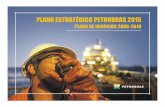 PLANO ESTRATÉGICO PETROBRAS 2015antigoprominp.petrobras.com.br/objects/files/2005-11/862_01... · MISSÃO Atuar de forma segura e ... VISÃO 2015 A Petrobras será uma empresa integrada
