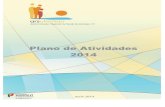 Plano de Atividades 2014 - ARS Alentejo · Plano de Atividades 2014 3 ... SIADAP Sistema Integrado de Avaliação de Desempenho da Administração Pública ... Assessoria de Comunicação