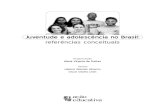 Juventude e adolescŒncia no Brasil: referŒncias conceituaisbibjuventude.ibict.br/jspui/bitstream/192/212/1/LEON... · 2017-07-28 · tas de políticas públicas para adolescentes
