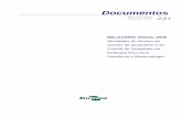 Documentos - CORE · Documentos RELATÓRIO ANUAL 2006 Atividades do Núcleo de Gestão da Qualidade e do Comitê de Qualidade da Embrapa Recursos Genéticos e Biotecnologia