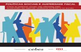 Políticas Sociais e Austeridade Fiscalcebes.org.br/site/wp-content/uploads/2017/11/Austeridade.pdf · austericídio da agenda neoliberal no Brasil e no mundo Organização: Apoio: