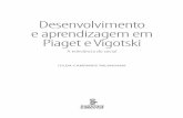 Desenvolvimento e aprendizagem em Piaget e Vigotskiimg.travessa.com.br/capitulo/SUMMUS/DESENVOLVIMENTO_E_APRENDIZAGEM... · 7 Prefácio Desde que este livro foi inicialmente publicado,