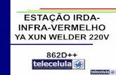 ESTAÇÃO IRDA- INFRA-VERMELHO - telecelula.com.br 862... · Diferença T862 e T862D++ A estação T862D++ possui o ferro de solda Digital e solda Ar Quente Digital, não disponível