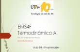 EM34F Termodinâmica A - Páginas Pessoaispaginapessoal.utfpr.edu.br/.../teste/arquivos/Aula_04.pdf · sat –Temperatura na qual ocorre mudança de fase para ... Aula 04 Avaliando