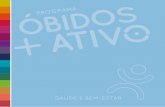 ÓBIDOS ID - obidosdiario.comobidosdiario.com/site/wp-content/uploads/2018/03/brochura.pdf · Um programa como este, ... caraterizado pela passagem de um modelo centrado na doença