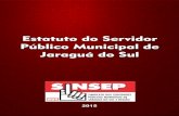 Apresentação - sinsepjs.org.brsinsepjs.org.br/wp-content/uploads/2015/06/sinsep_estatutoServidor... · Apresentação Você está recebendo o novo Estatuto do Servidor Público