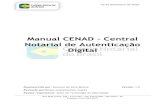 Manual CENAD - Central Notarial de Autenticação Digital do usuário_CENAD_220915.pdf · Manual CENAD - Central Notarial de Autenticação Digital Desenvolvido por: Gustavo da Silva