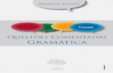 Questões Comentadas Gramática - forumdeconcursos.com · Questões Comentadas: Gramática – Volume 1 – CESPE ... Este livro é o primeiro volume da série QUESTÕES COMENTADAS