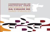 Coordenação de Políticas para Migrantes da Prefeitura de ... · Centro Universitário Anhanguera (Av. Brigadeiro Luis Antônio, 871) ... por iniciativa da Secretaria Municipal