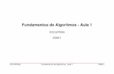 Fundamentos de Algoritmos - Aula 1leila/teaching/a01-061.pdf · CIC/UFRGS Fundamentos de Algoritmos - Aula 1 2006/1. ... • fornecendo um valor para cada veriável que segue o nome
