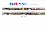Plano de Atividades - ADM Estrela de Atividades ADM Estrela - 2016... · 4.1 INFÂNCIA E JUVENTUDE 12 ... Participação e promoção de atividades visando a integração social e