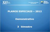 PLANOS ESPECIAIS 2012 Demonstrativo 3 bimestre · EVENTOS T&D PROGRAMADOS (MAIO/JUNHO) Executados Público 1 Conceitos, técnicas e Metodologias para elaboração de Projetos NÃO