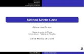 Método Monte-Carlo - fisica.ufpb.brarosas/FisicaComputacional/aula07-montecarlo.pdf · (em contraposição a métodos determinísticos) Amostragemaleatóriaa partir de umafunção