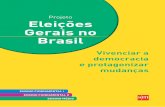 Projeto Eleições Gerais no Brasil - smbrasil.com.br · senhores de engenho, os membros da alta burocracia militar e os grandes comerciantes. Os grupos de homens livres que não