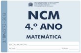 Projeto NCM Matemática - rio.rj.gov.brrio.rj.gov.br/dlstatic/10112/4244911/4104923/NCM_MAT_4ANO_3BIM... · ADIÇÃO . NOME DOS TERMOS DA ADIÇÃO: 1 450 + 500 . 1 950 . parcela .