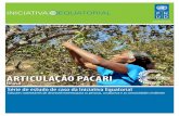 ARTICULAÇÃO PACARI - Equator Initiative · e as condições sanitárias do processamento das plantas e ... Um grupo de pessoas que valoriza a biodiversidade do Cerrado ... necessidades
