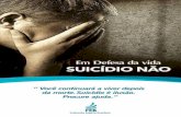 SCO - febnet.org.br20-%20Suic... · O suicídio é triste ilusão porque somos seres imortais, e a Vida continua, plena, além da morte do corpo físico. ... silêncio com que se