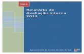 Relatório de Avaliação Interna 2012 · funções, durante o ano letivo de 2011/2012 foram utilizados alguns instrumentos de recolha de dados. Assim, foram aplicados três questionários.