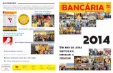 Opinião Bancos - Sindicatos dos Bancários RNbancariosrn.com.br/pdf/jornal/2015/jornal_01.pdf · de batalhas para serem travadas. ... - Sindicato vence BB de novo em ação contra