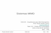 Sistemas MIMD - comp.ita.brpauloac/ces25/cap.6_MIMD.pdf · Múltiplos Processadores • Opção 1: – Compartilham cache, memória e sistema de I/O • Opção 2: ... • Grandes