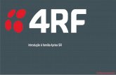 Introdução à família Aprisa SR - 4rf.com SR Product Family... · • Substituição de fibra da subestação e atualizações da automação de alimentador • E muitas outras